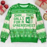 This Calls For A Spreadsheet - Funny Ugly For Coworkers, Boss - Personalized Ugly Sweater