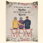 To Us You Are The World - Personalized Blanket - Mother's Day Gift For Mom, Mother Big Size