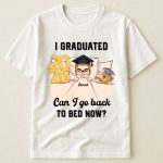 Can I Go Back To Bed Now Man Version - PersonalizedOne Size Shirt