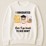 Can I Go Back To Bed Now Man Version - PersonalizedOne Size Shirt - Image 3