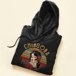Chingona Como Mi Madre  - PersonalizedOne Size Shirt - Hispanic Month Gift For Hispanics & Latinos - Image 5
