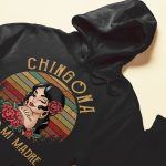 Chingona Como Mi Madre  - PersonalizedOne Size Shirt - Hispanic Month Gift For Hispanics & Latinos - Image 6