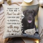 Don't Cry For Me, Mom - Personalized Photo Pillow (Insert Included) - Image 8