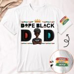 Dope Black Dad - PersonalizedOne Size Shirt - Image 2