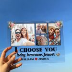 I Choose You - Personalized Acrylic Photo Plaque - Anniversary Gifts For Her, Him - Image 6