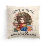 Just A Girl Who Loves Books - Personalized Pillow (Insert Included)