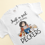 Just A Girl Who Loves Peckers - PersonalizedOne Size Shirt - Image 3