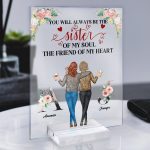 Sister Of My Soul, Friend Of My Heart - Personalized Acrylic Plaque - Birthday Gift For Her, Besties, BFF, Soul Sisters - Image 2