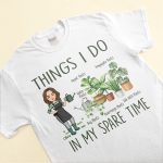 Things I Do In My Spare Time Gardening Plants - PersonalizedOne Size Shirt - Image 3