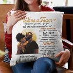 We're A Team I Got Us Black African Couple - Personalized Pillow (Insert Included) - Image 3