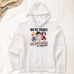 We're Yours No Returns Or Refunds - PersonalizedOne Size Shirt - Image 5